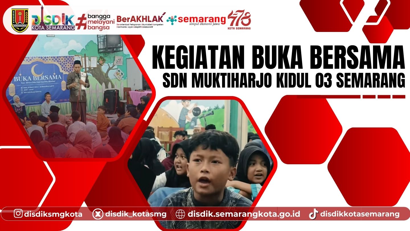 Kebersamaan dalam Iman: Kegiatan Buka Bersama SDN Muktiharjo Kidul 03 Semarang